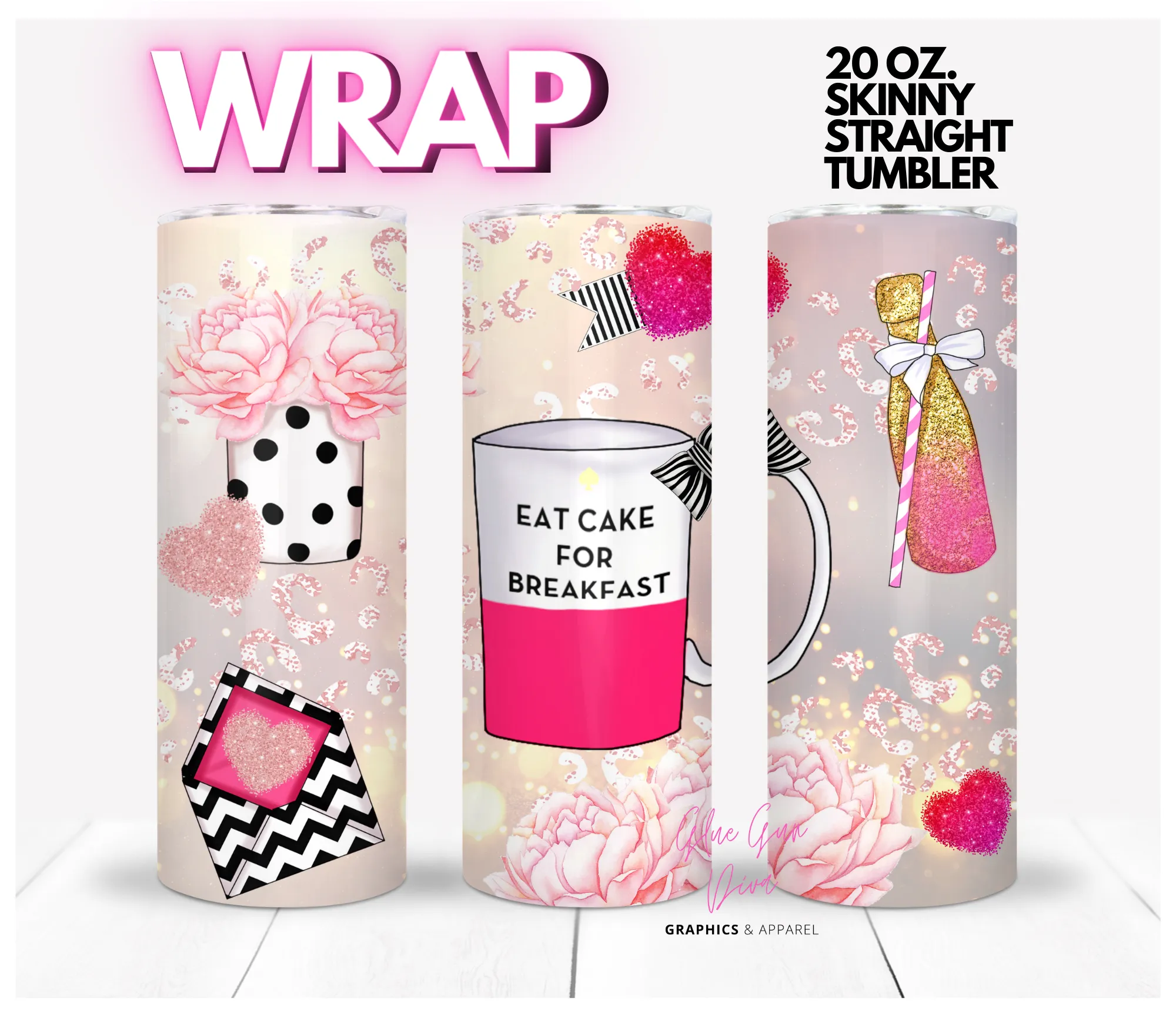 Eat cake for breakfast -   Digital tumbler wrap for 20 oz skinny straight tumbler