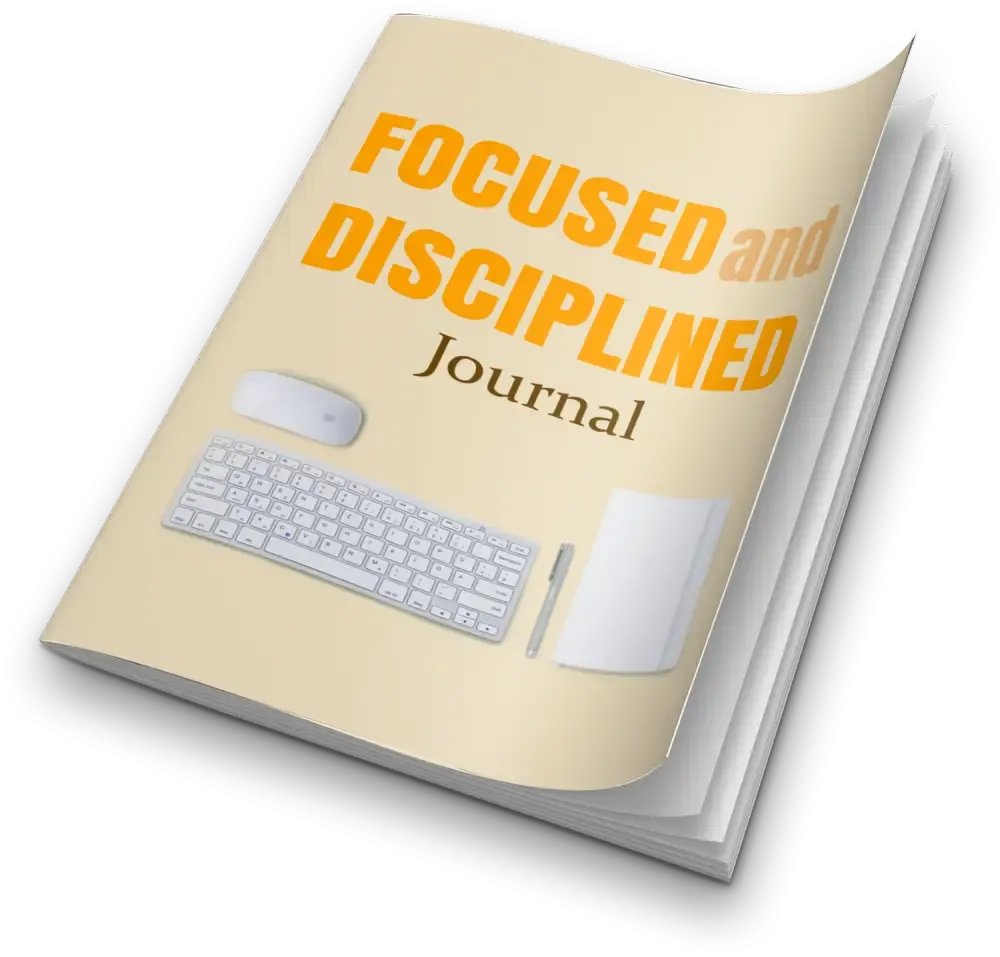 "Focused & Disciplined" Printable Journal