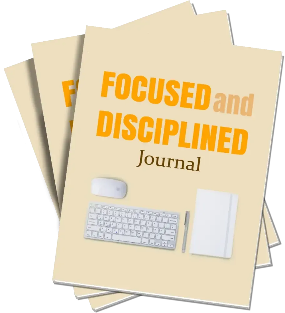 "Focused & Disciplined" Printable Journal