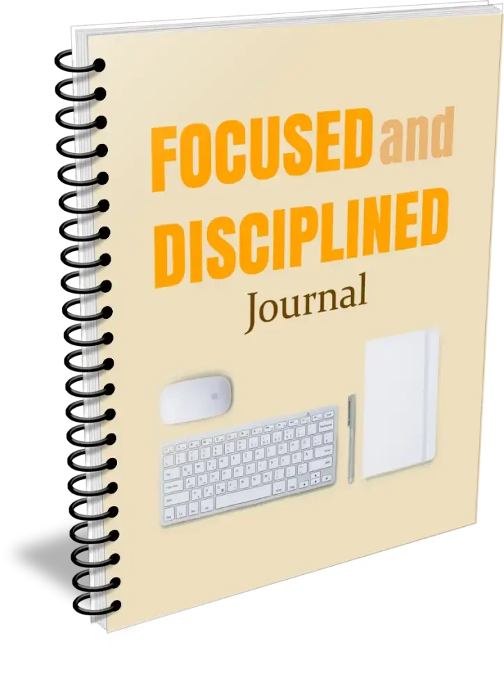 "Focused & Disciplined" Printable Journal